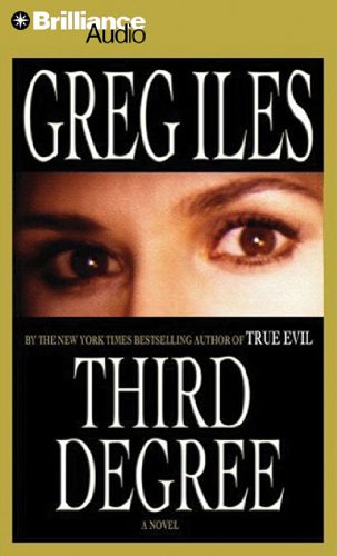 Greg Iles/Third Degree@Abridged